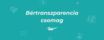 Bértranszparencia csomag – Készülj fel a jogszabályi változásokra
