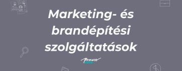 Marketing- és brandépítési szolgáltatások